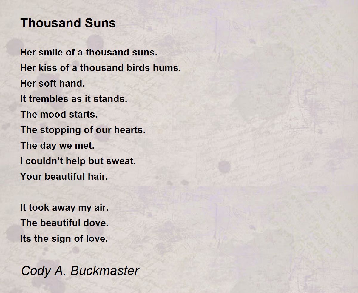 Thousand Suns Thousand Suns Poem By Cody A Buckmaster