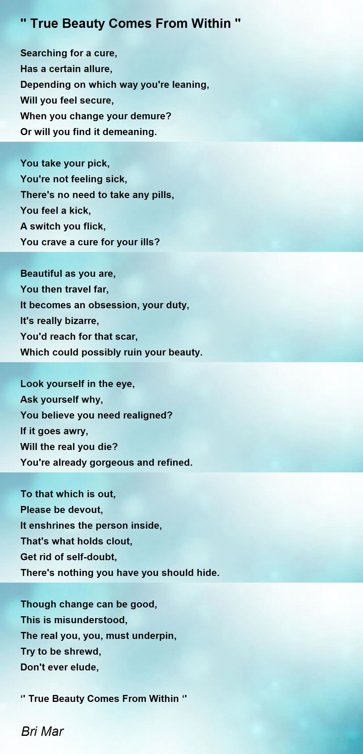 '' True Beauty Comes From Within '' by Bri Mar '' True Beauty Comes