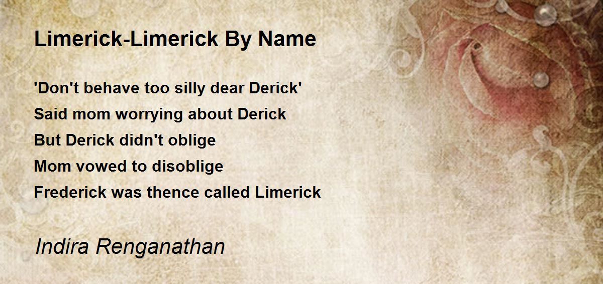 LimerickLimerick By Name Poem by Indira Renganathan Poem Hunter