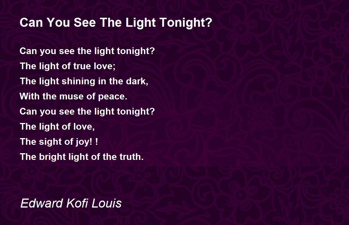Can You See The Light Tonight? Can You See The Light Tonight? Poem by