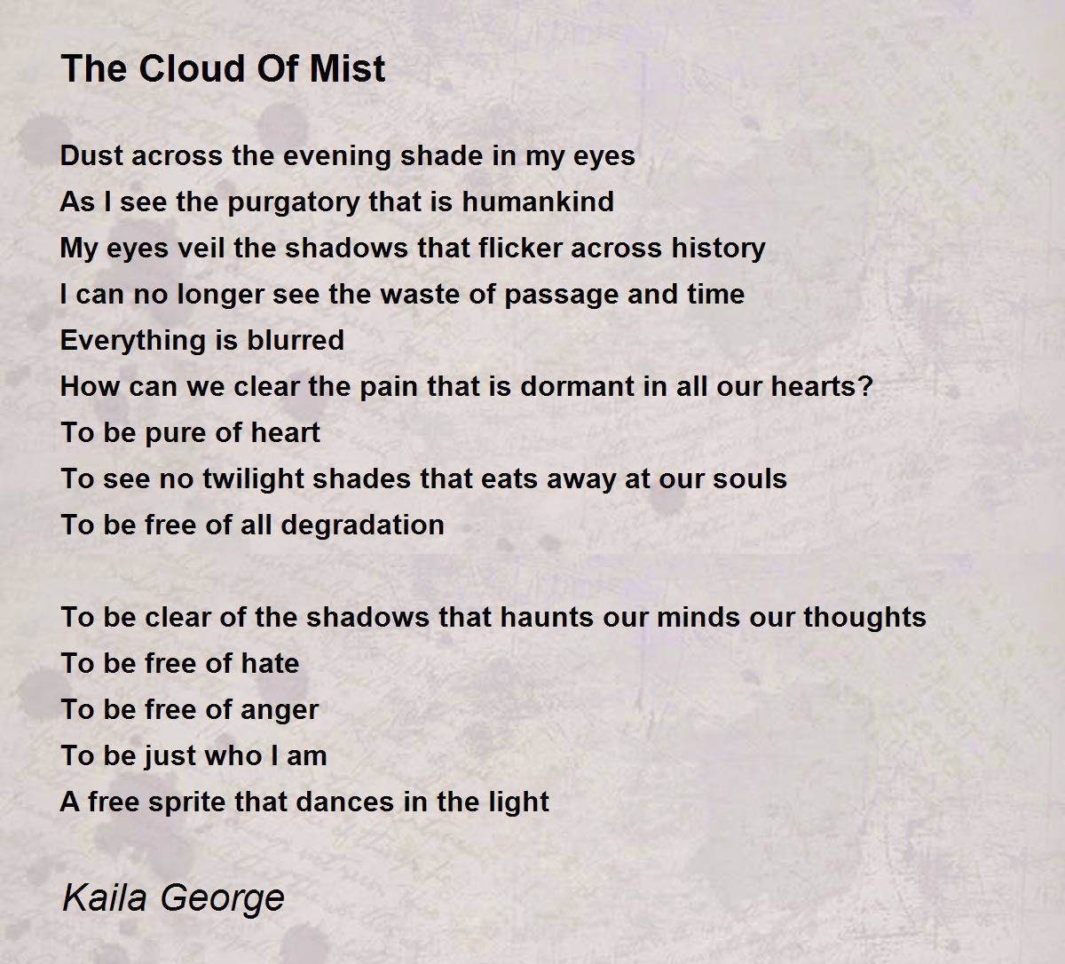 The Cloud Of Mist The Cloud Of Mist Poem by Kaila