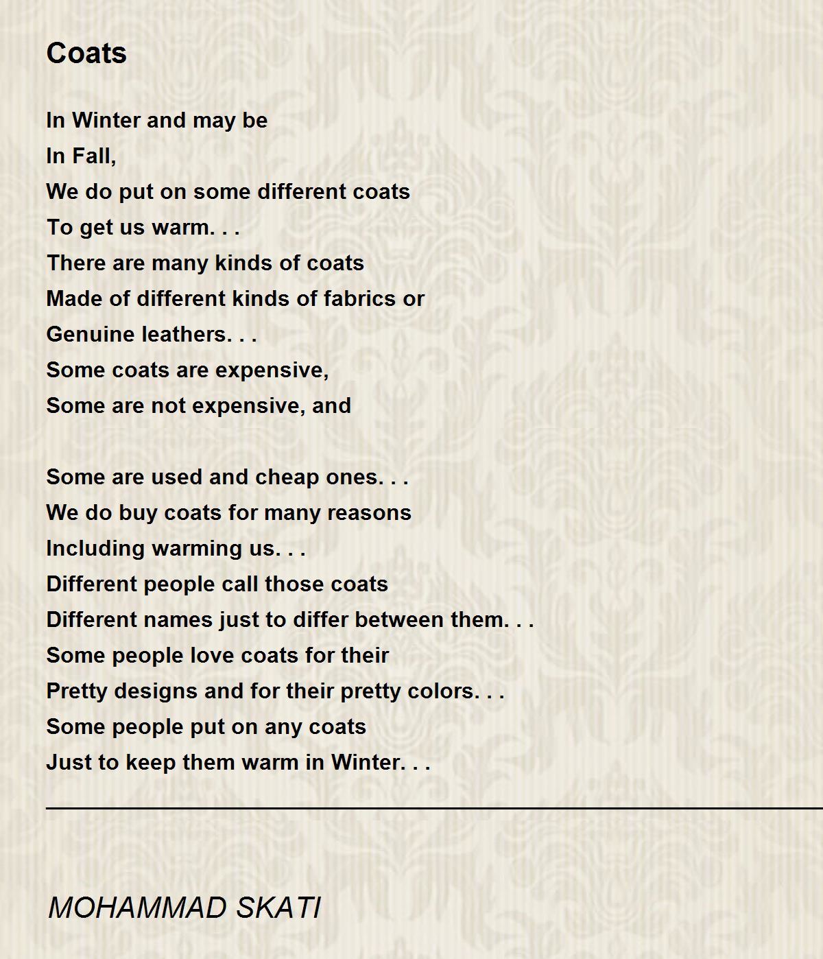 Coats by MOHAMMAD SKATI Coats Poem