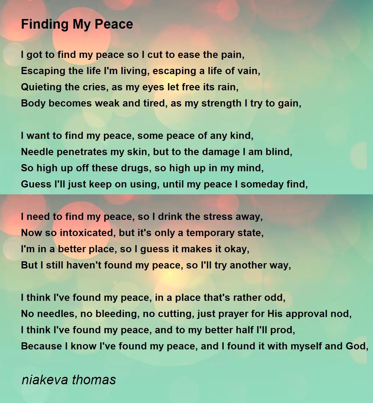 Finding My Peace Finding My Peace Poem by Lady Keva