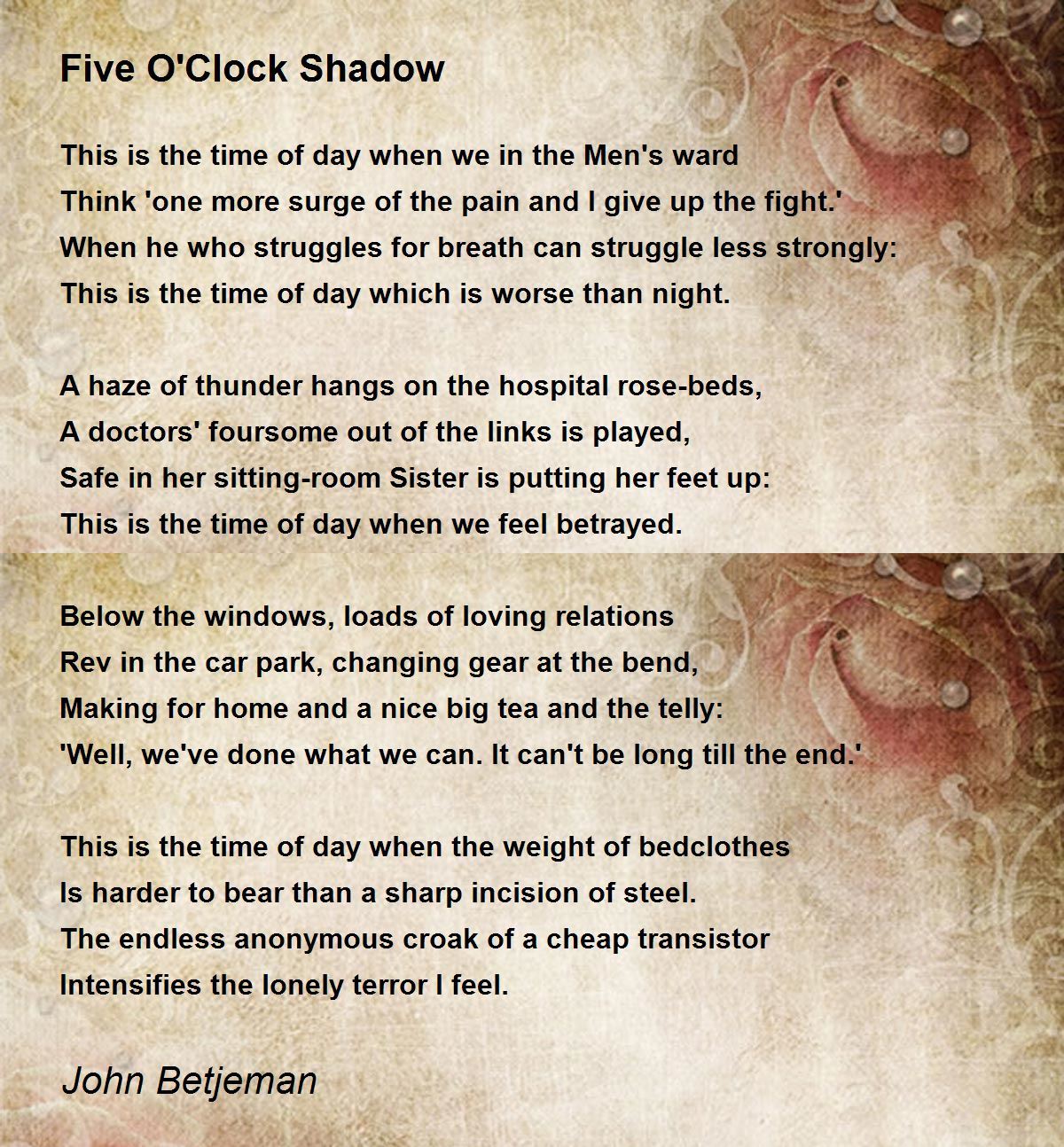 Five O'Clock Shadow Five O'Clock Shadow Poem by John Betjeman