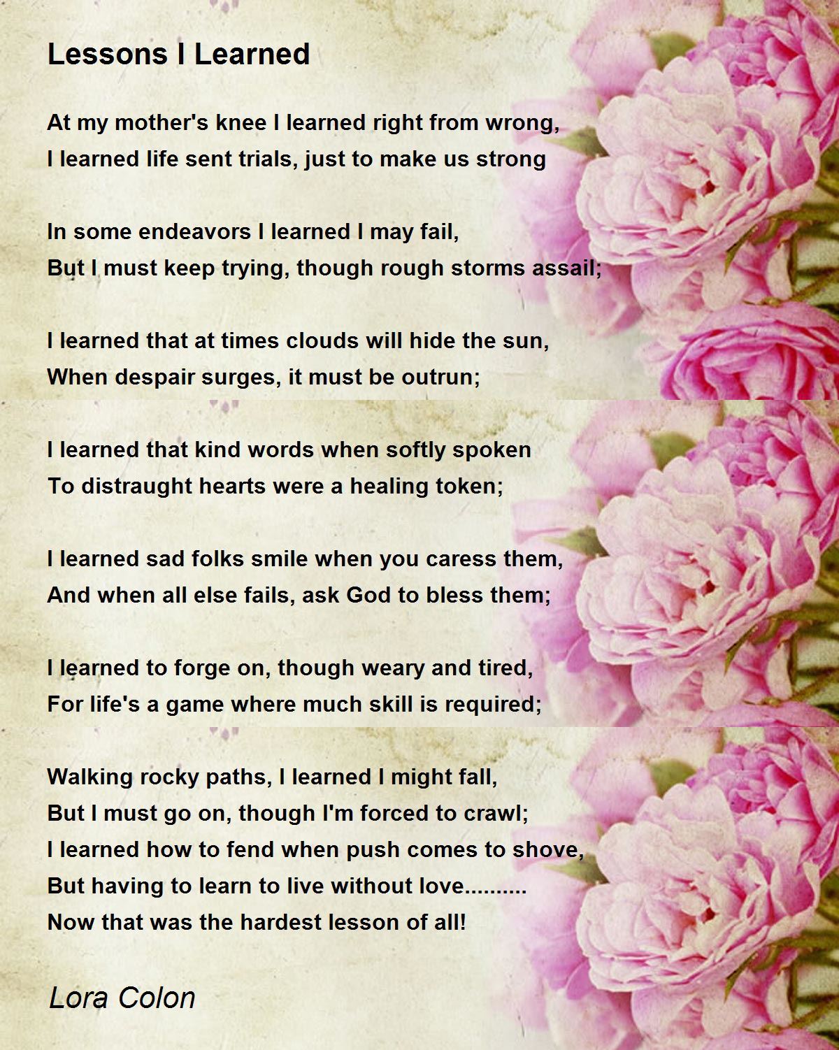 Lessons I Learned - Lessons I Learned Poem by Lora Colon