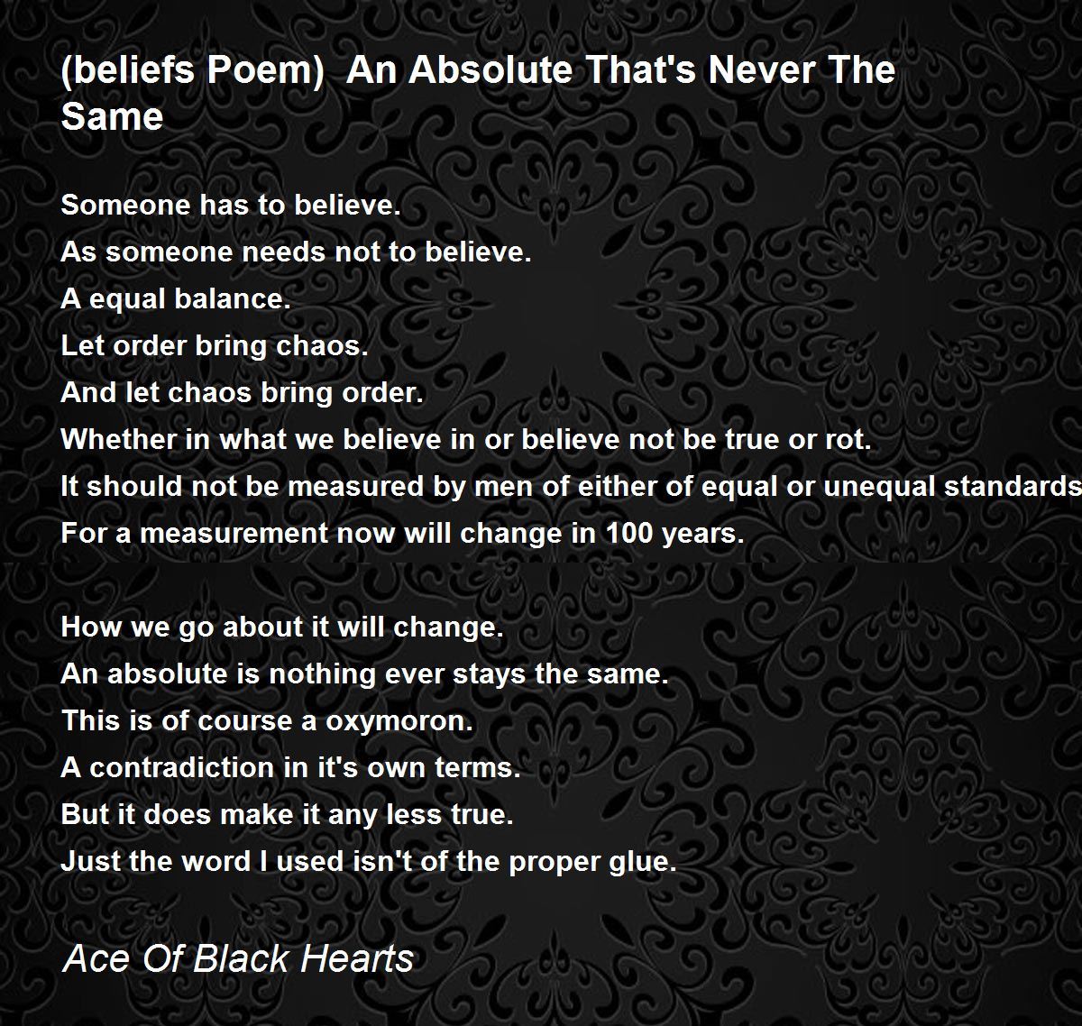 Beliefs Poem An Absolute That S Never The Same By Ace Of Black Hearts Beliefs Poem An Absolute That S Never The Same Poem