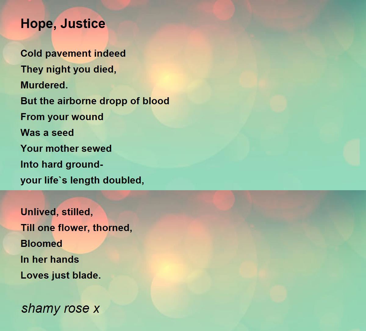 Hope, Justice Hope, Justice Poem by shamy rose x