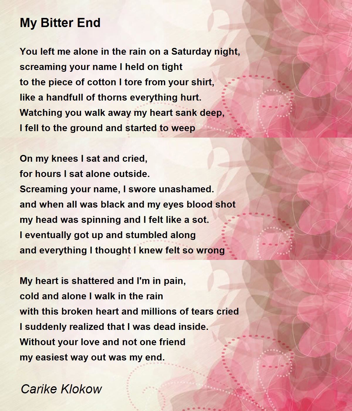 My Bitter End My Bitter End Poem by Carike Klokow