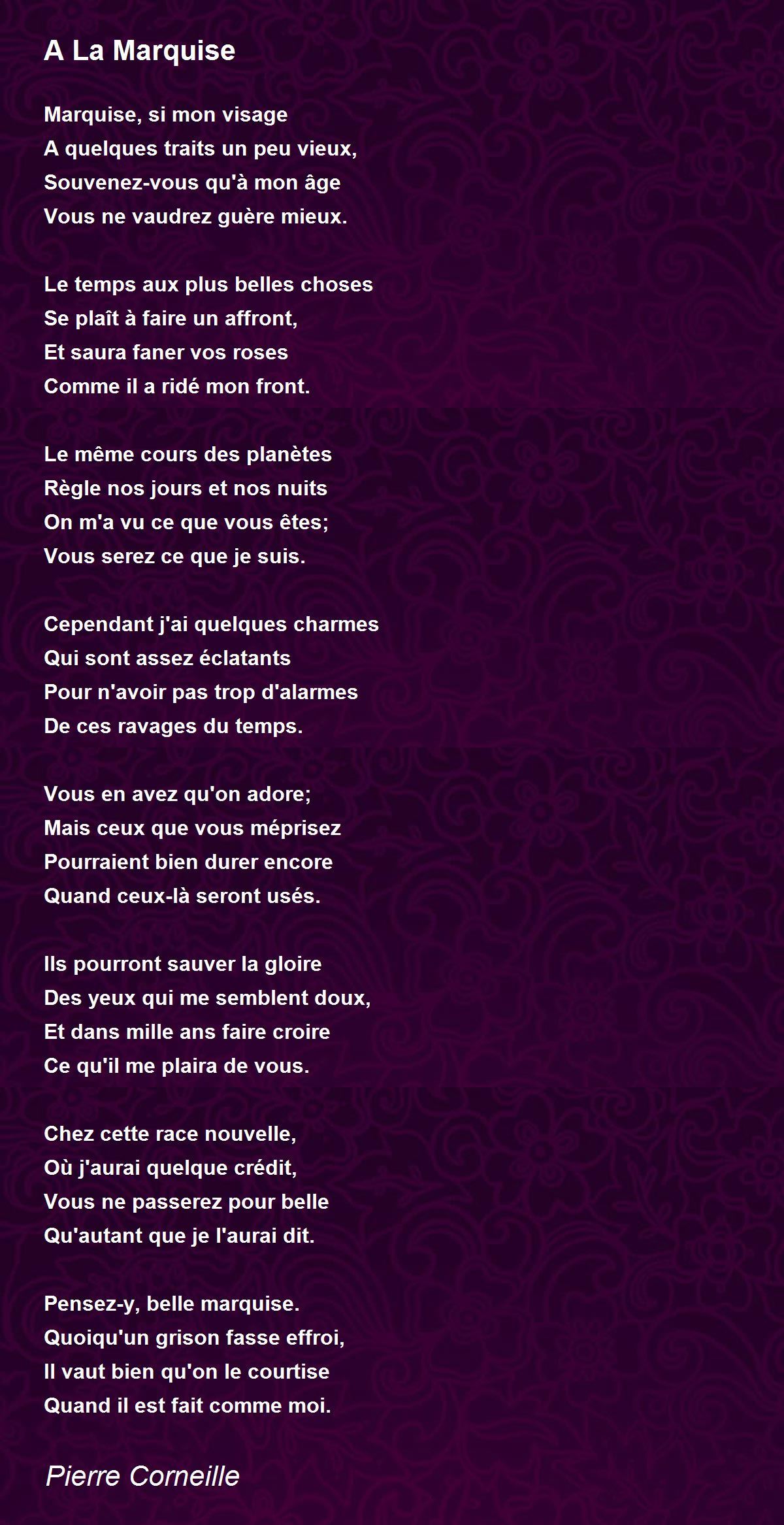 A La Marquise A La Marquise Poem by Pierre Corneille