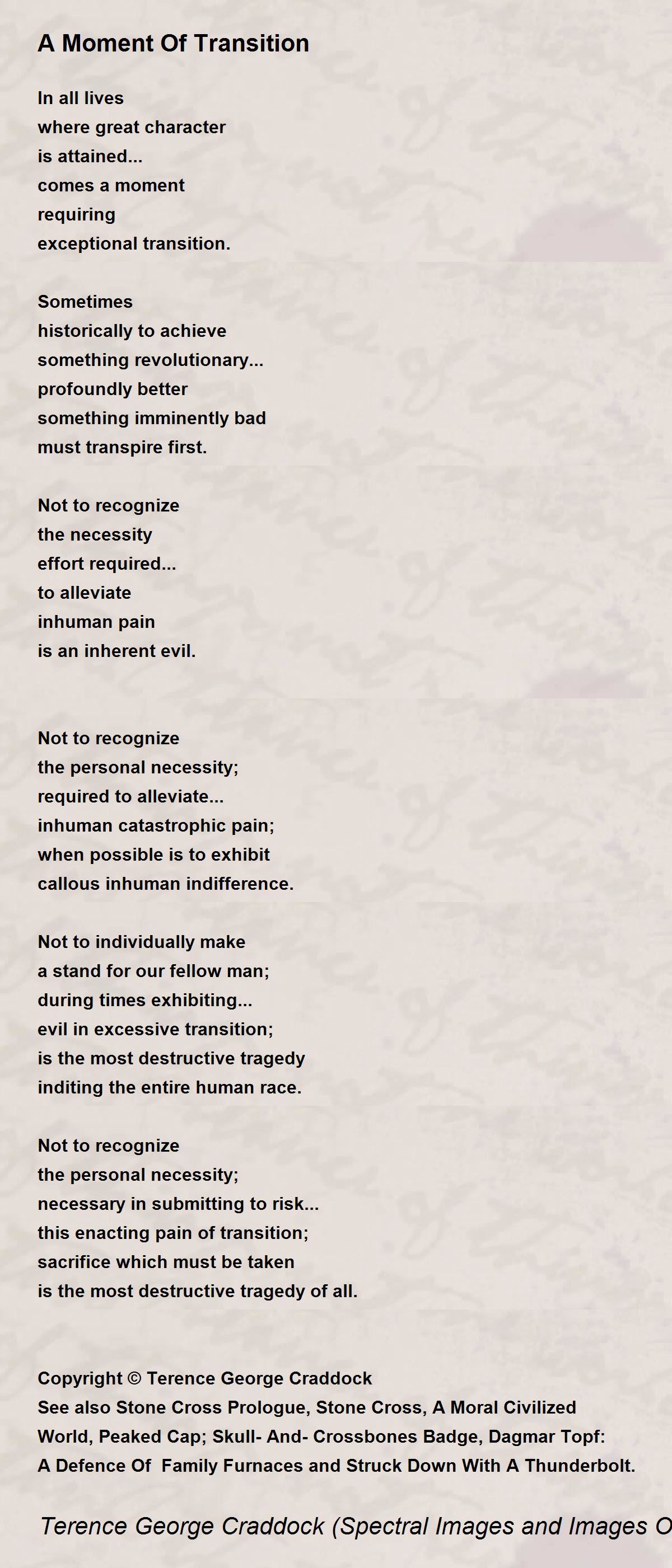 A Moment Of Transition A Moment Of Transition Poem by Terence