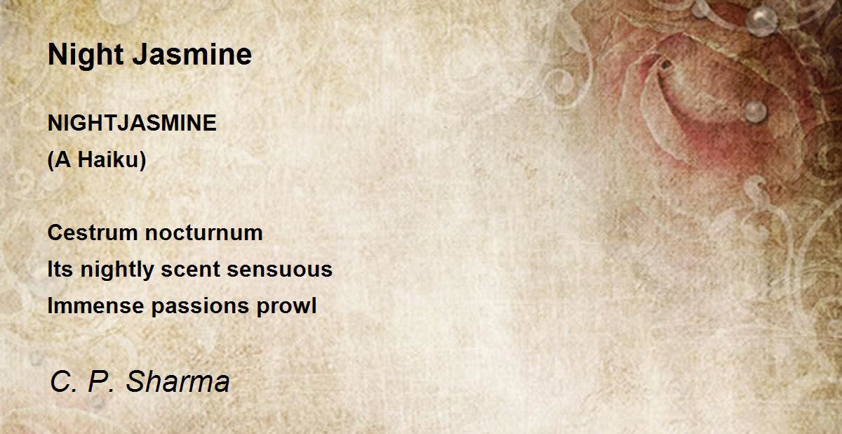 Night Jasmine Night Jasmine Poem by C. P. Sharma