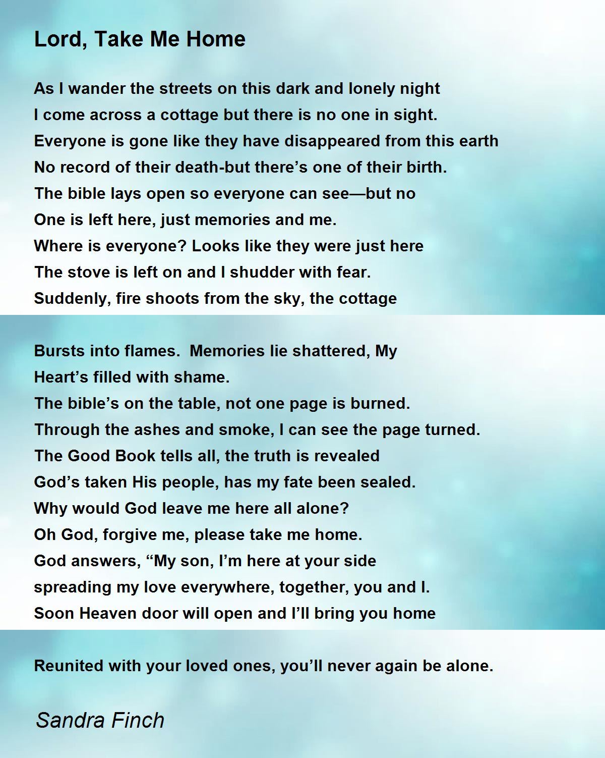 Lord, Take Me Home Lord, Take Me Home Poem by Sandra Finch