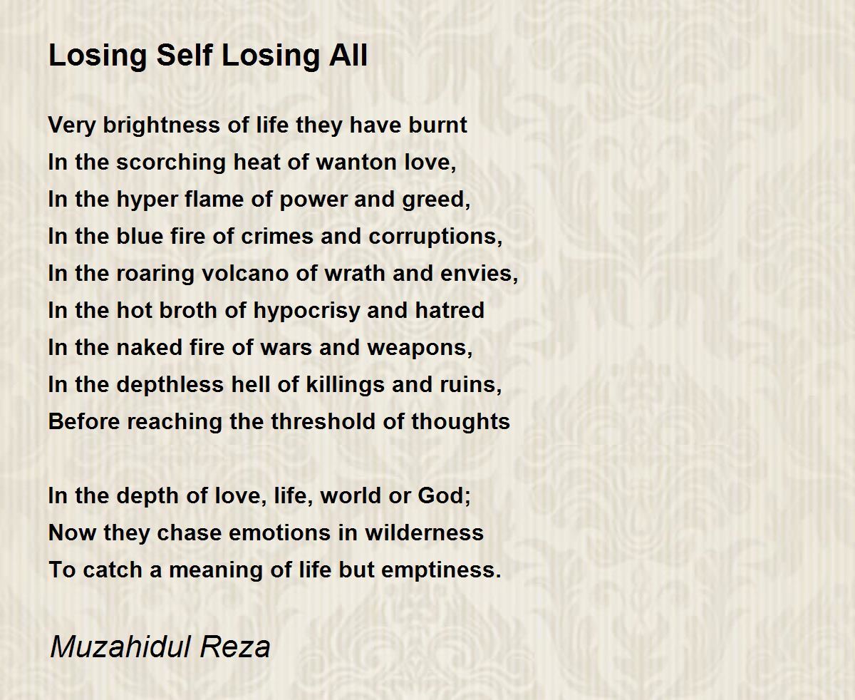 Losing Self Losing All Poem by Muzahidul Reza - Poem Hunter