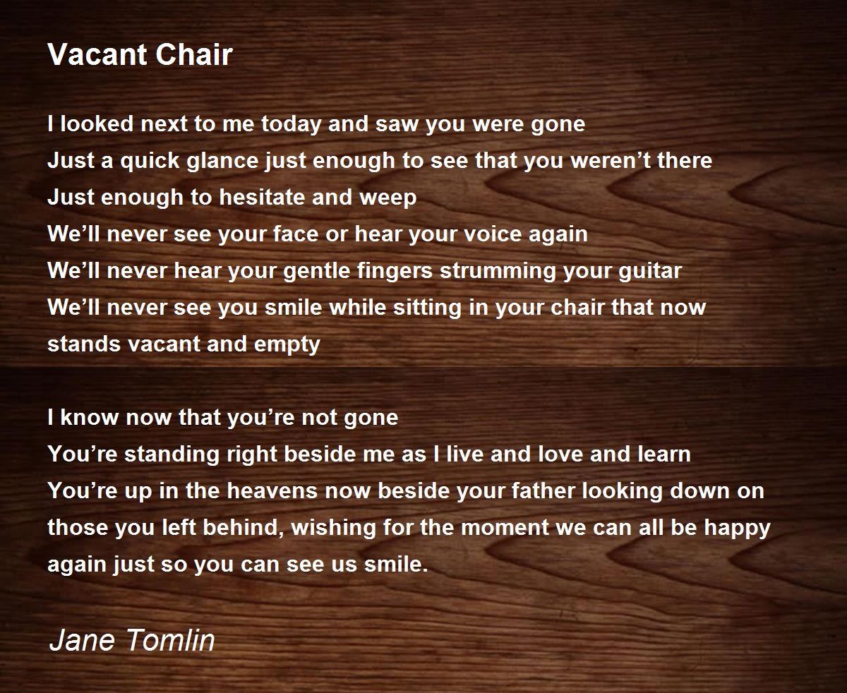 Vacant Chair Vacant Chair Poem by Jane Tomlin