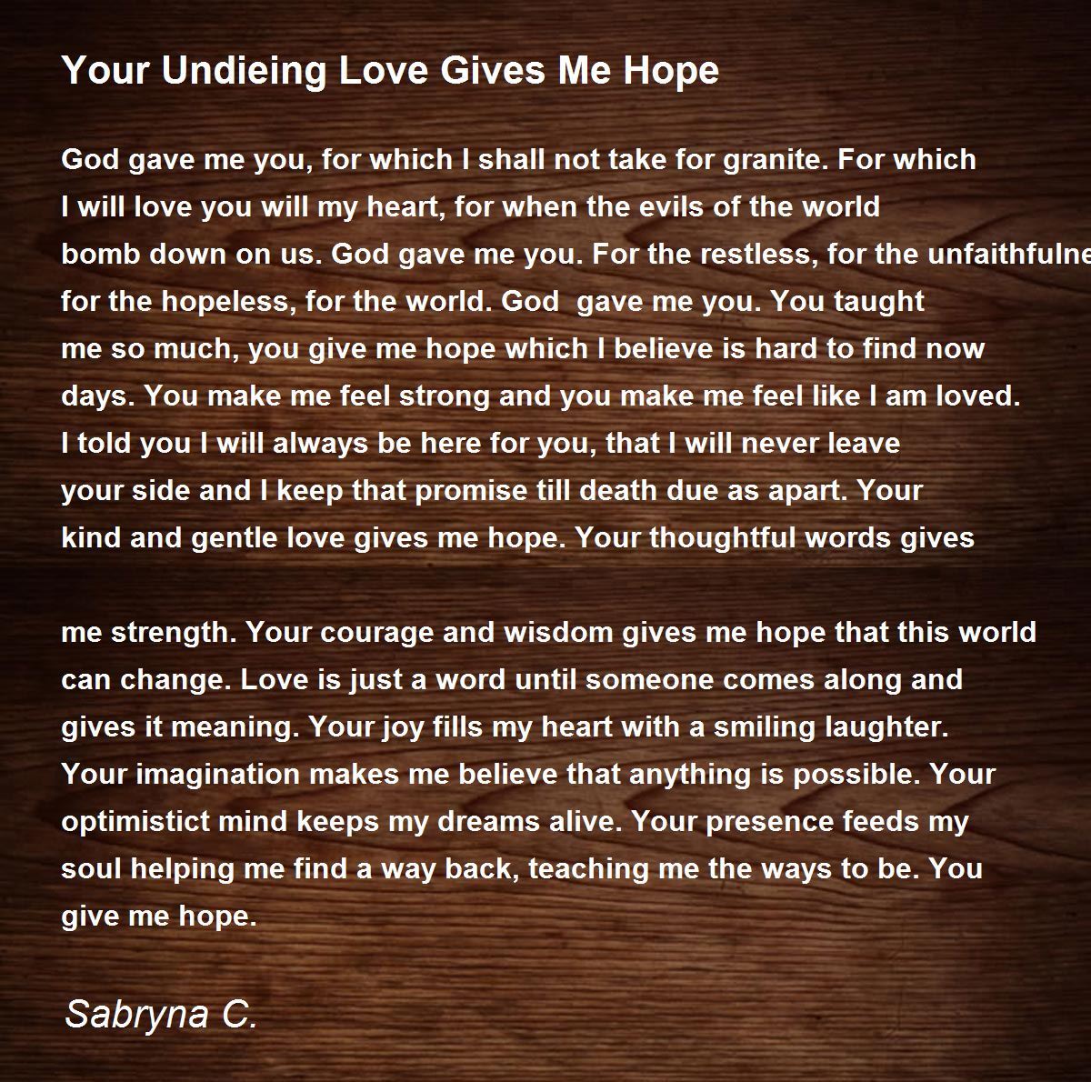 Your love gives me hope