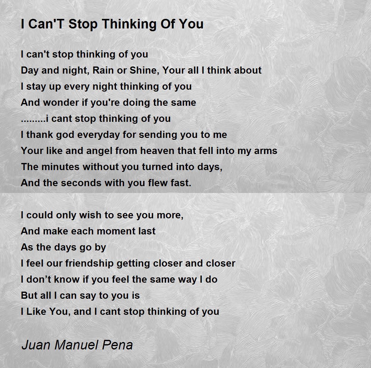 I Can'T Stop Thinking Of You Poem by Juan Manuel Pena Poem Hunter