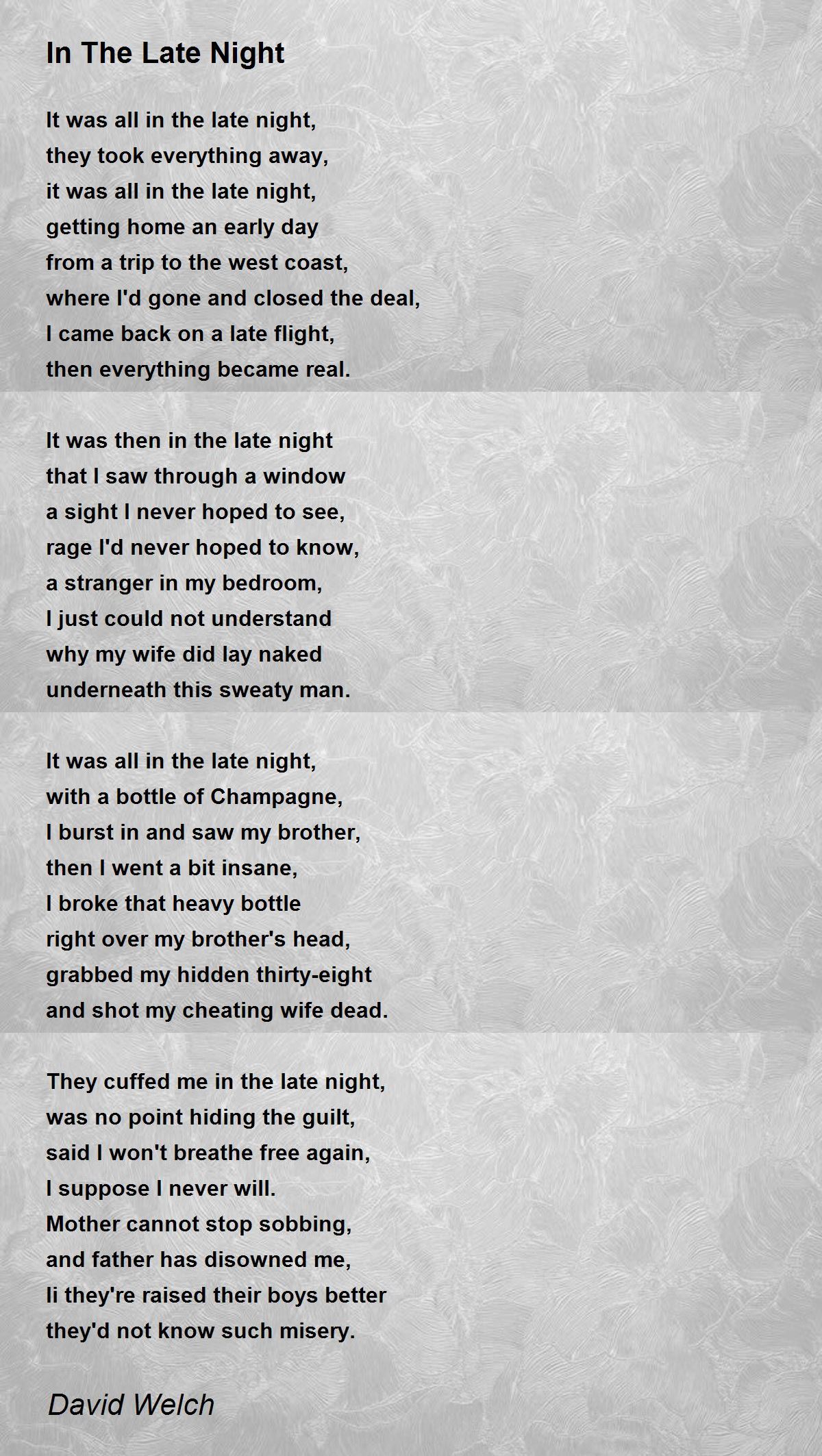 In The Late Night Poem by David Welch Poem Hunter