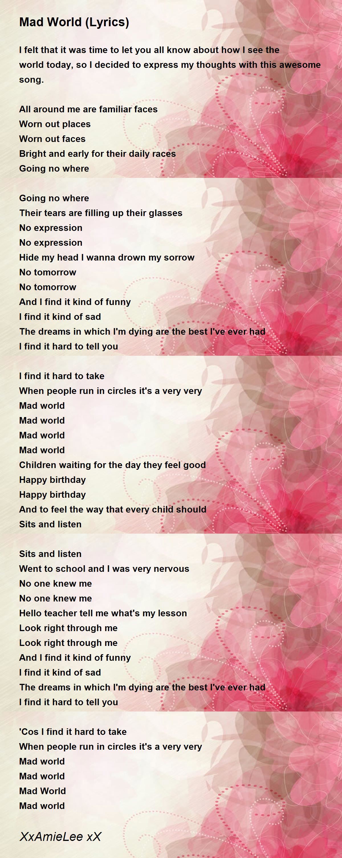 Mad World Lyrics By Xxamielee Xx Mad World Lyrics Poem