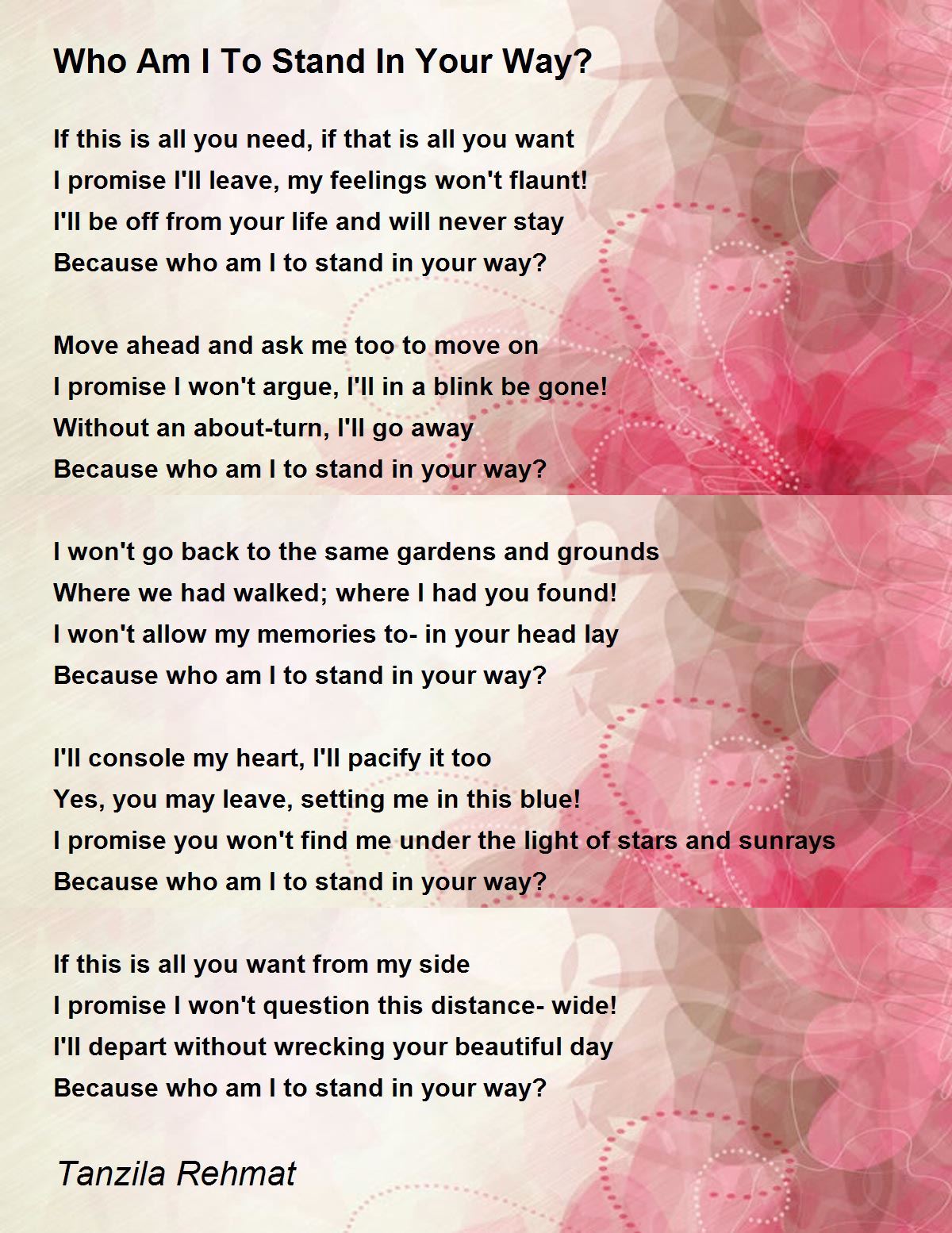 Who Am I To Stand In Your Way? Who Am I To Stand In Your Way? Poem by