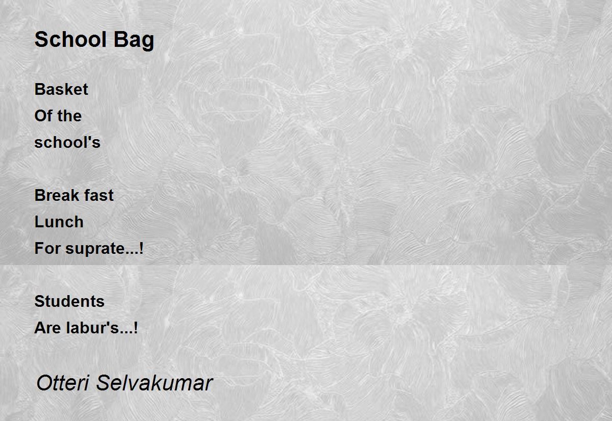 School Bag School Bag Poem by Otteri Selvakumar