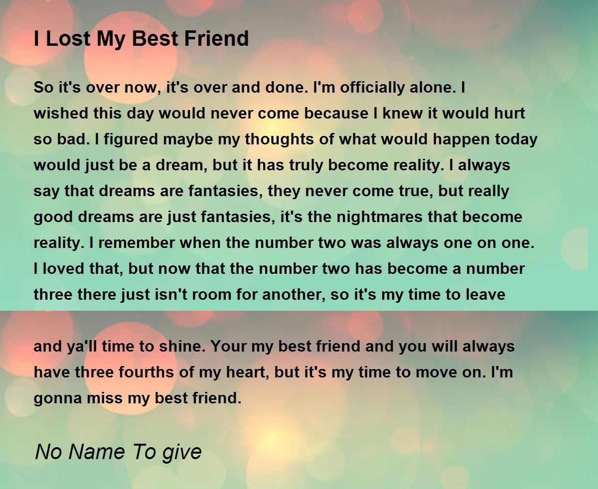 I Lost My Best Friend I Lost My Best Friend