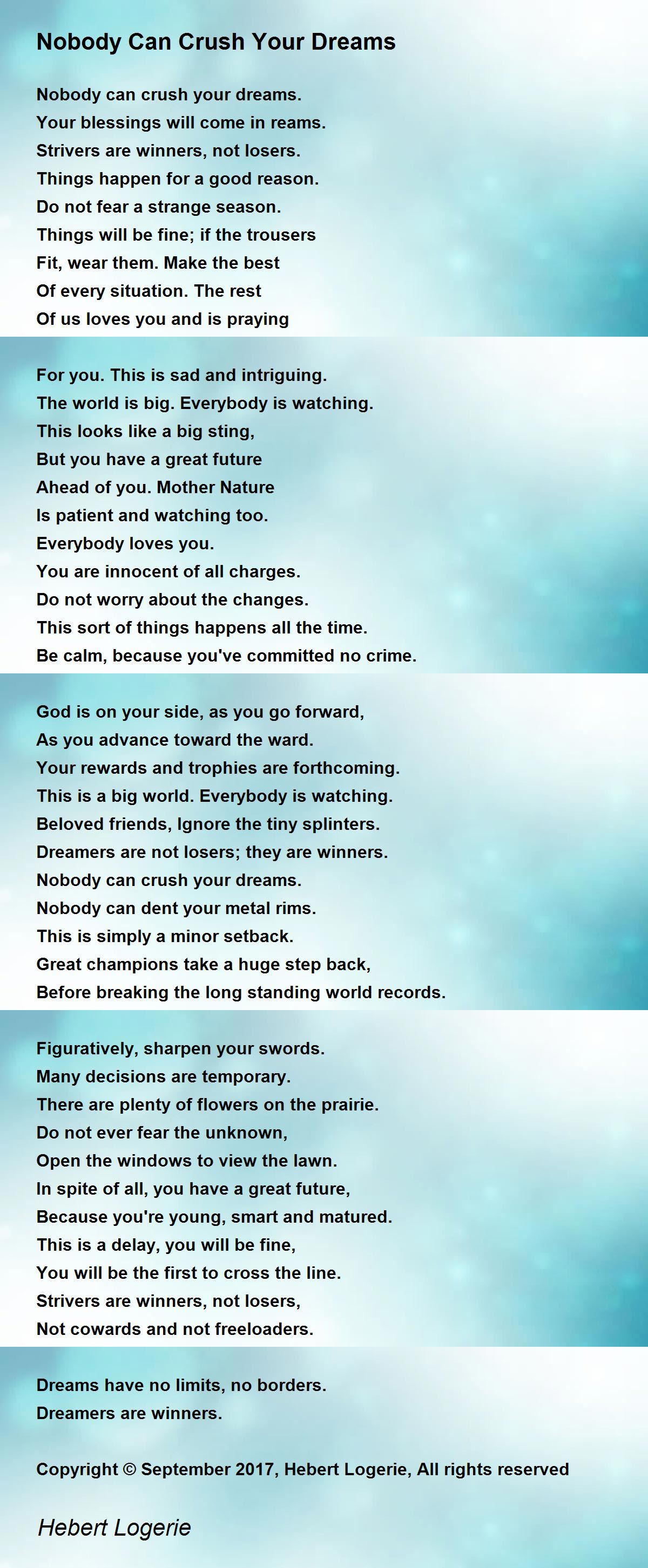 Nobody Can Crush Your Dreams Nobody Can Crush Your Dreams Poem by