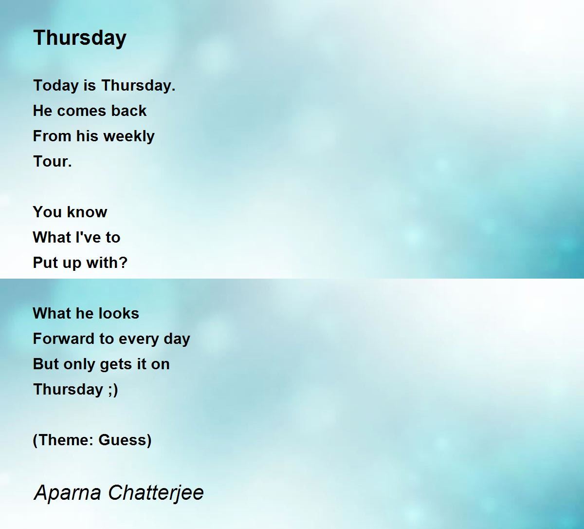 Thursday Poem by Aparna Chatterjee Poem Hunter