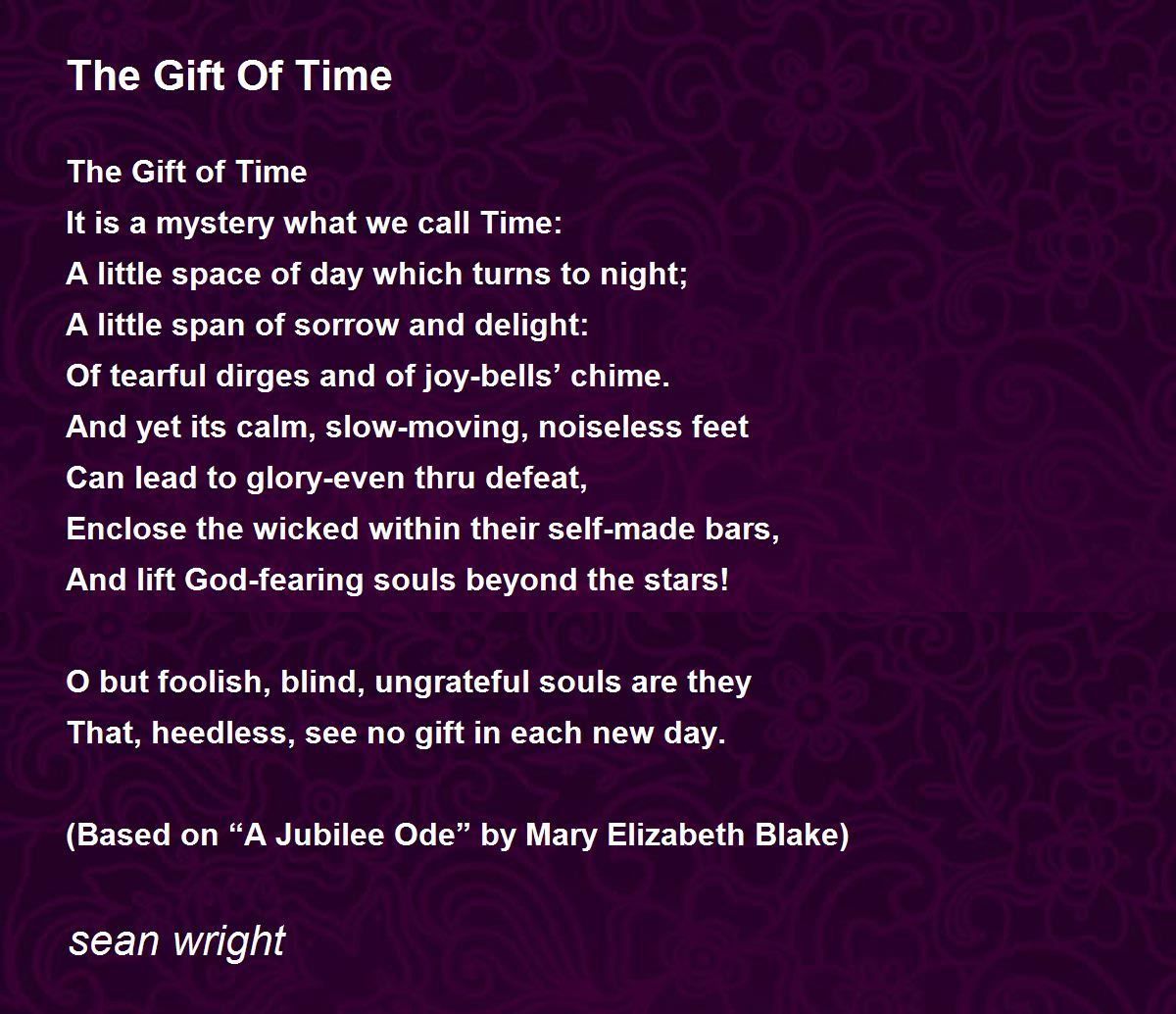 The Gift Of Time The Gift Of Time Poem by sean wright