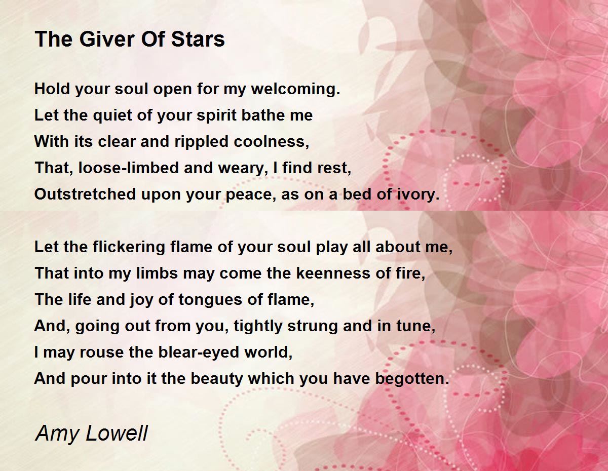 The Giver Of Stars Poem by Amy Lowell - Poem Hunter Comments