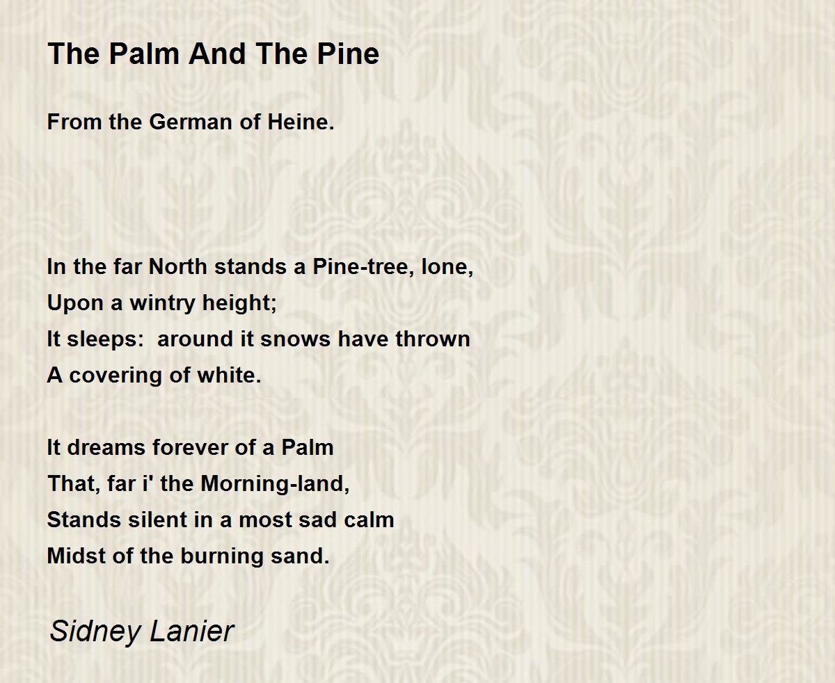 The Palm And The Pine by Sidney Lanier - The Palm And The Pine Poem