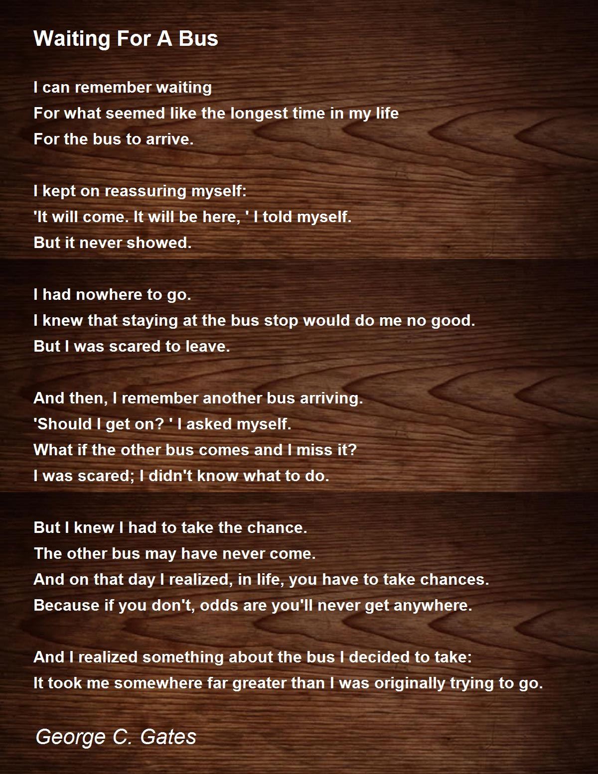 Waiting For A Bus Waiting For A Bus Poem by C. Gates