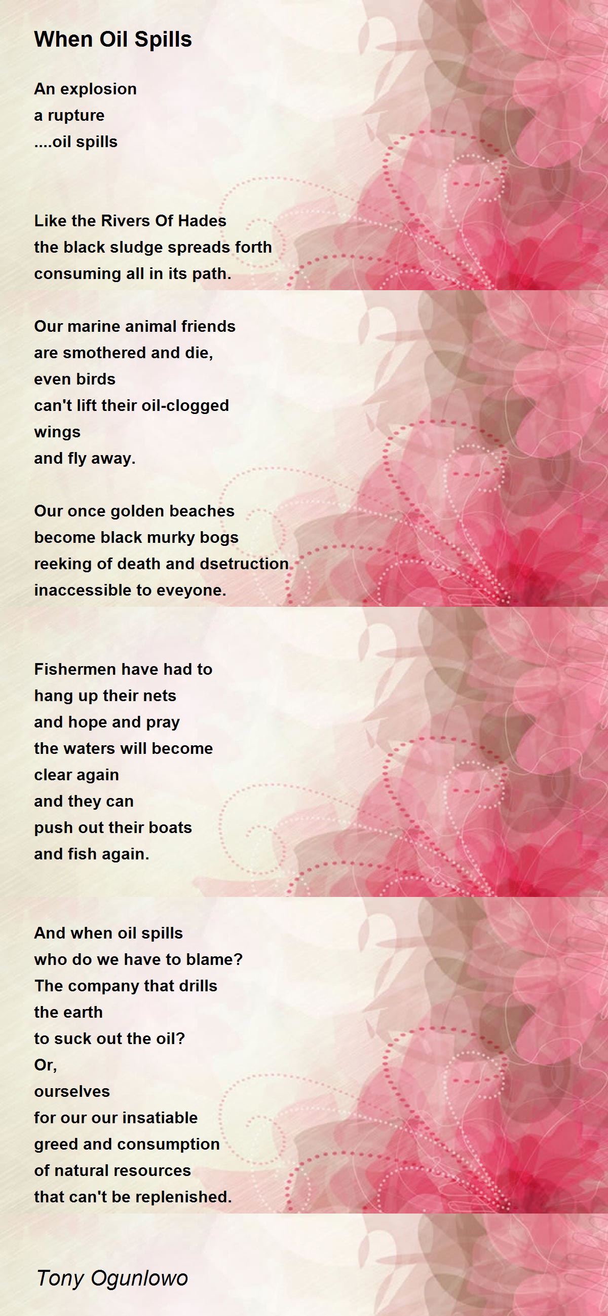 When Oil Spills When Oil Spills Poem by Tony Ogunlowo