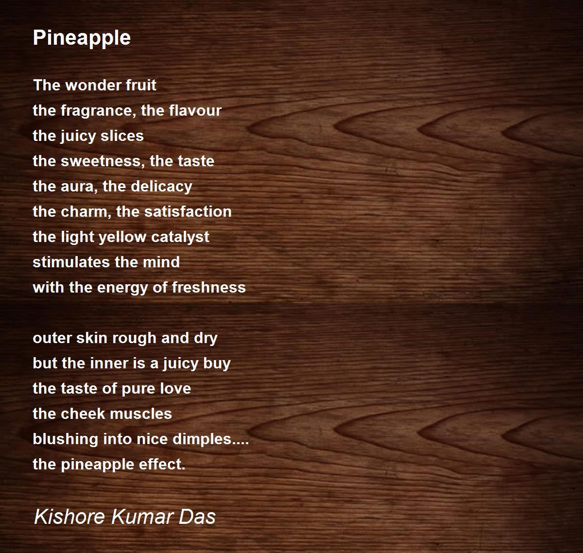 Pineapple Pineapple Poem by Kishore Kumar Das