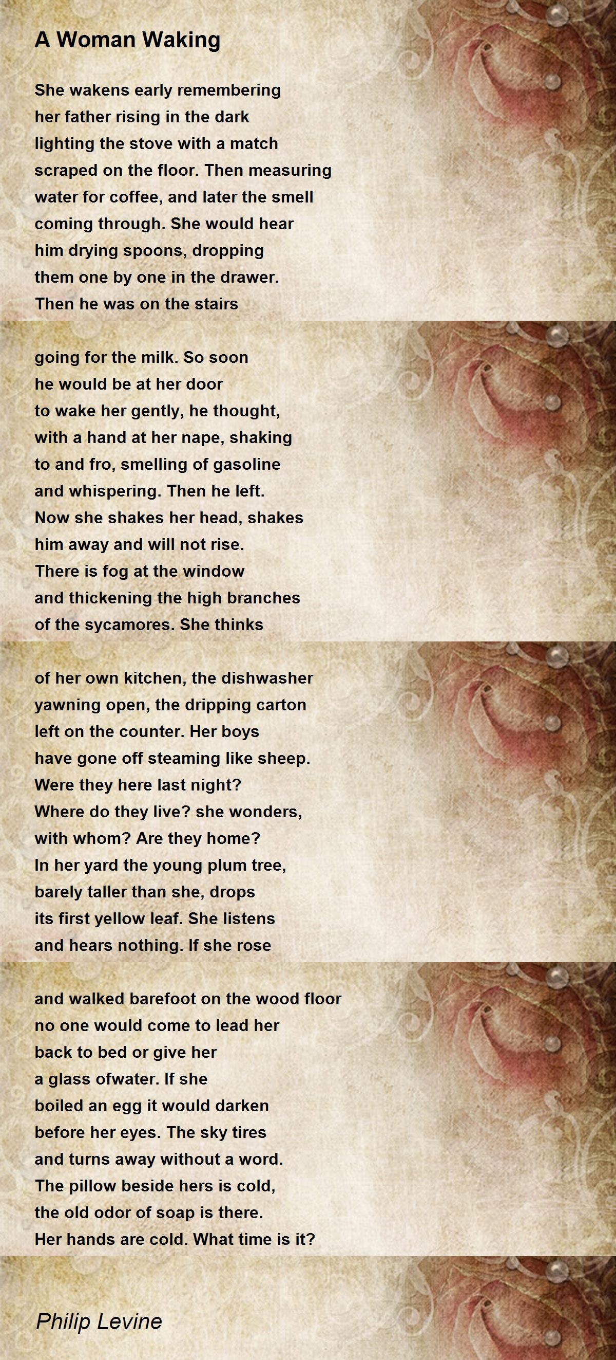 A Woman Waking A Woman Waking Poem by Philip Levine