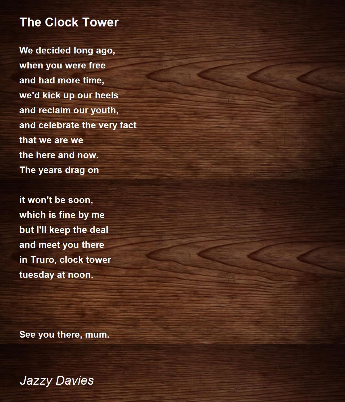 The Clock Tower The Clock Tower Poem by T J