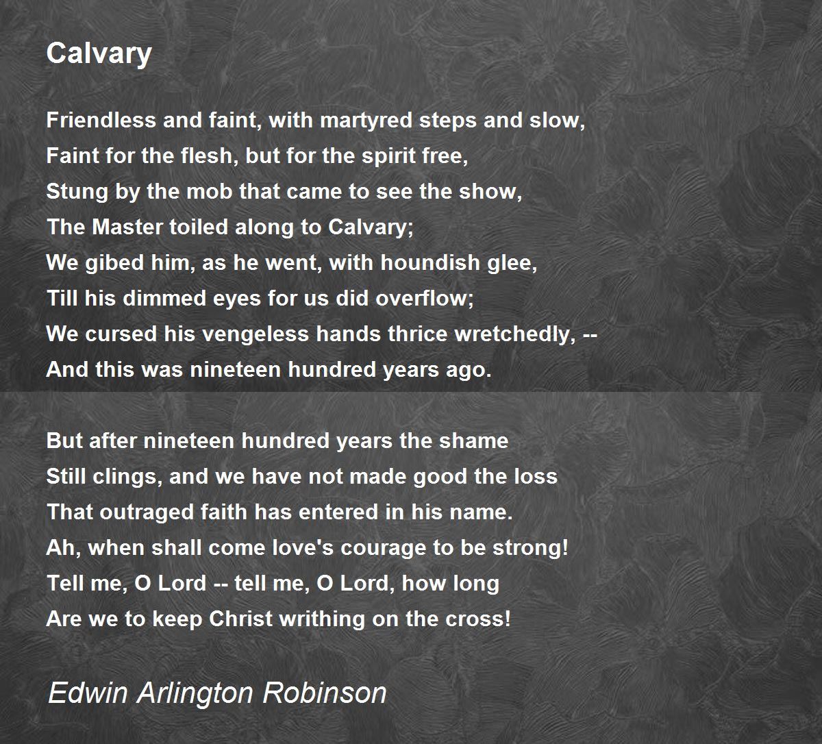 Calvary Poem by Edwin Arlington Robinson - Poem Hunter