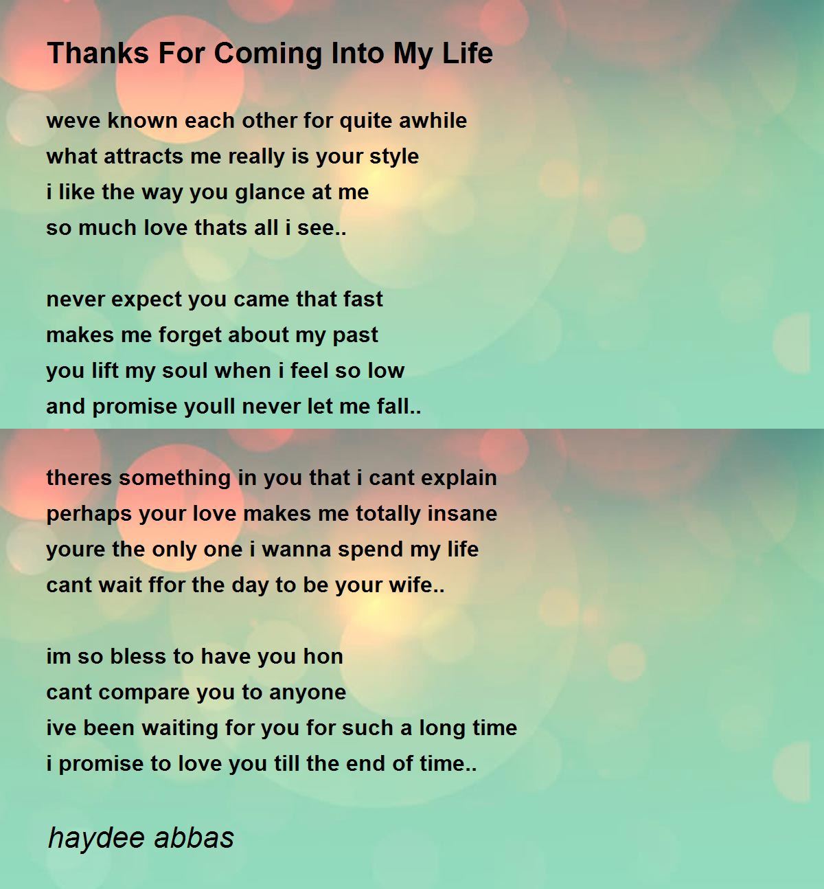 Thanks For Coming In My Life Thanks For Coming Into My Life - Thanks For Coming Into My Life Poem By  Haydee Abbas