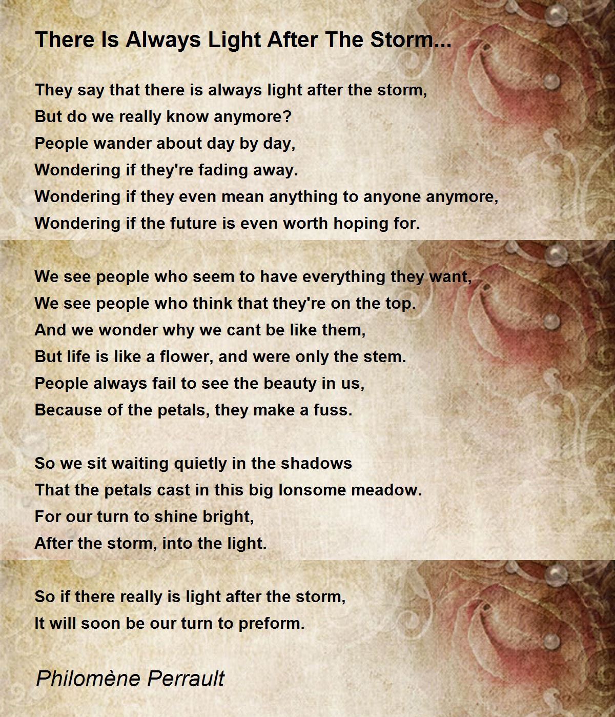 There Is Always Light After The Storm Poem By Philomene Perrault Poem Hunter
