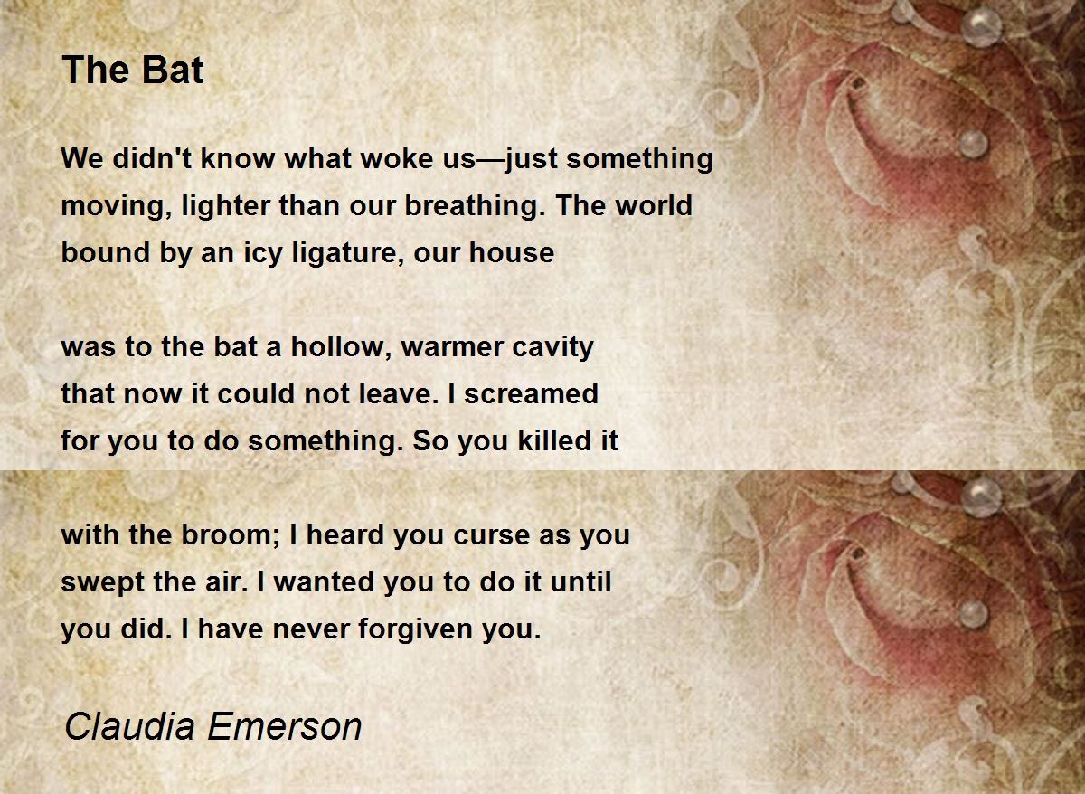 The Bat The Bat Poem by Claudia Emerson