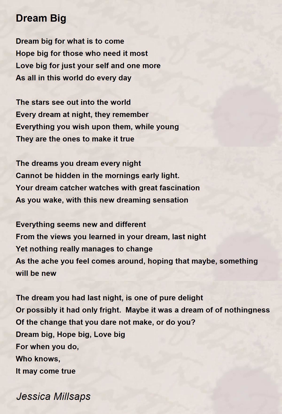 Dream Big Poem By Jessica Millsaps Poem Hunter