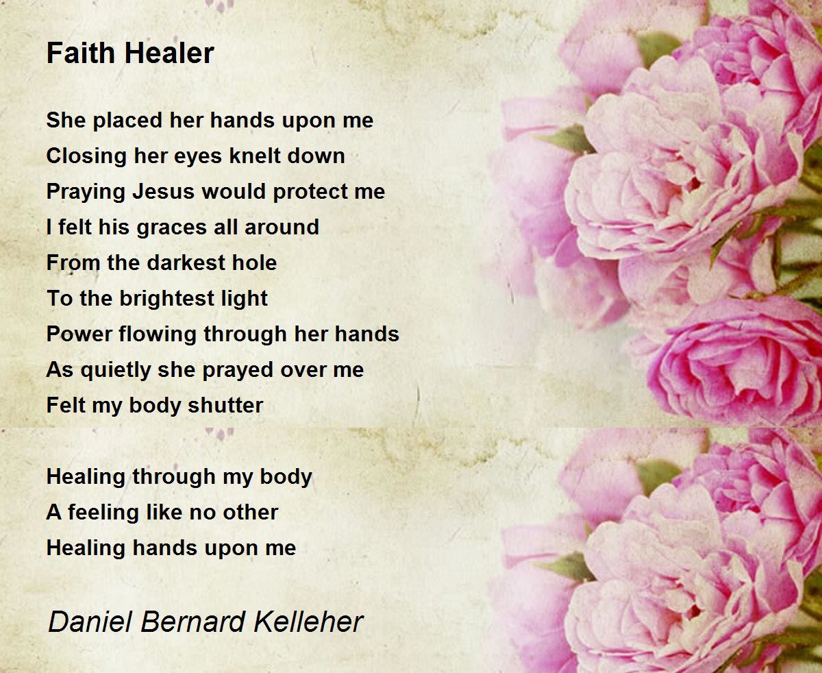 Faith Healer Faith Healer Poem by Daniel Bernard Kelleher