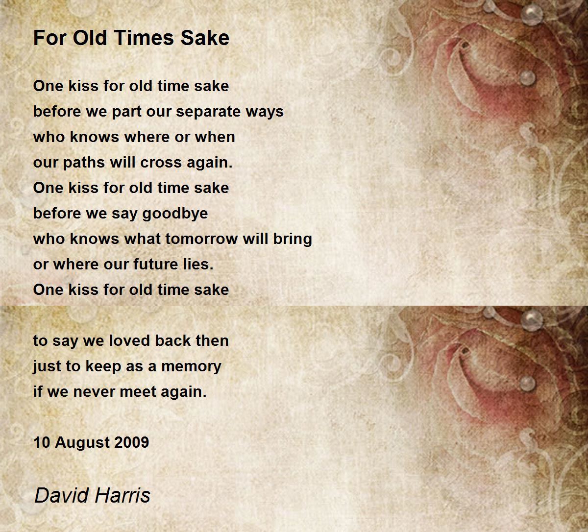 For Old Times Sake Poem By David Harris Poem Hunter