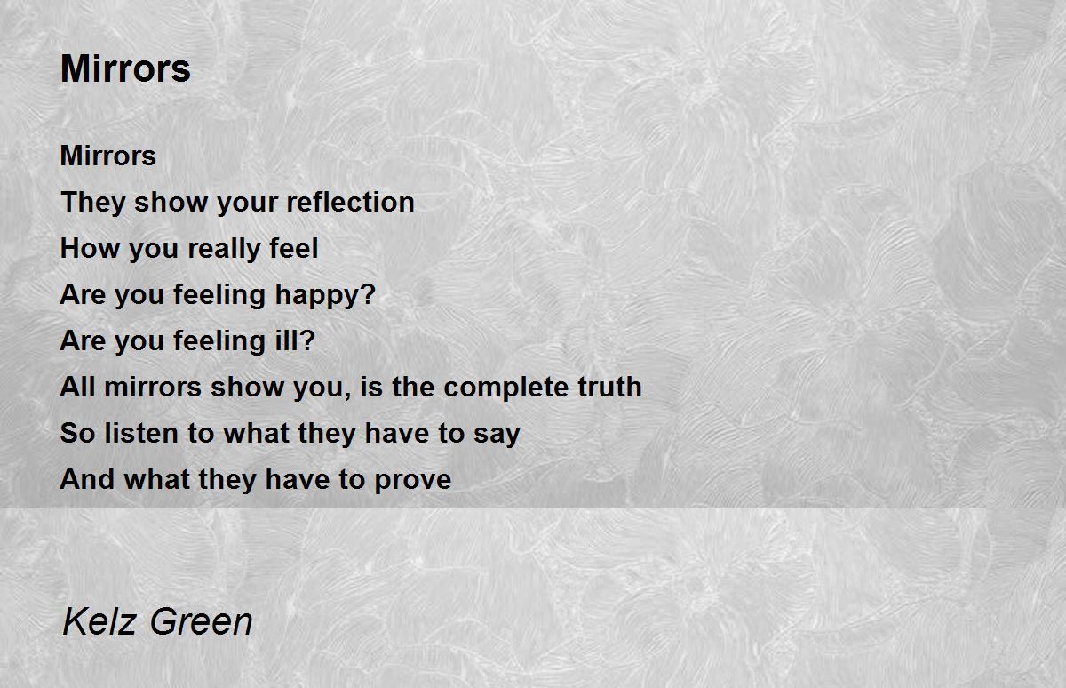 Mirrors Poem by Kelz Green Poem Hunter