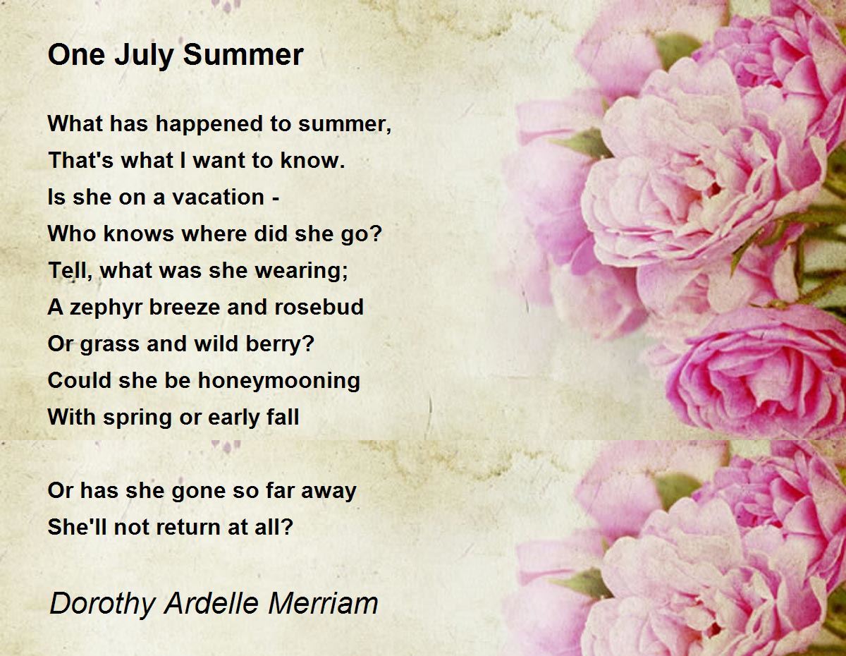 One July Summer Poem by Dorothy Ardelle Merriam Poem Hunter