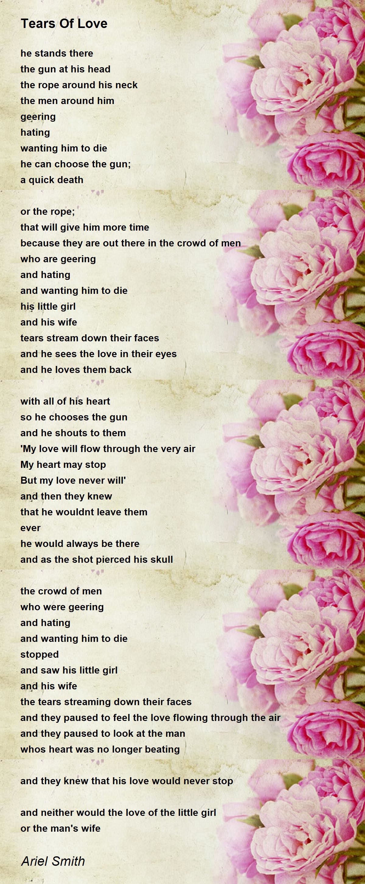 Tears Of Love Tears Of Love Poem by Ariel Smith