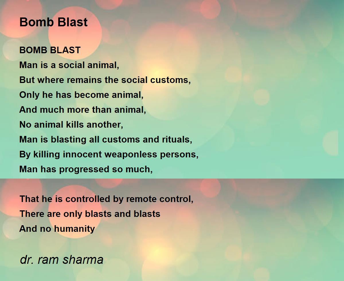 Bomb Blast Bomb Blast Poem by dr. ram sharma