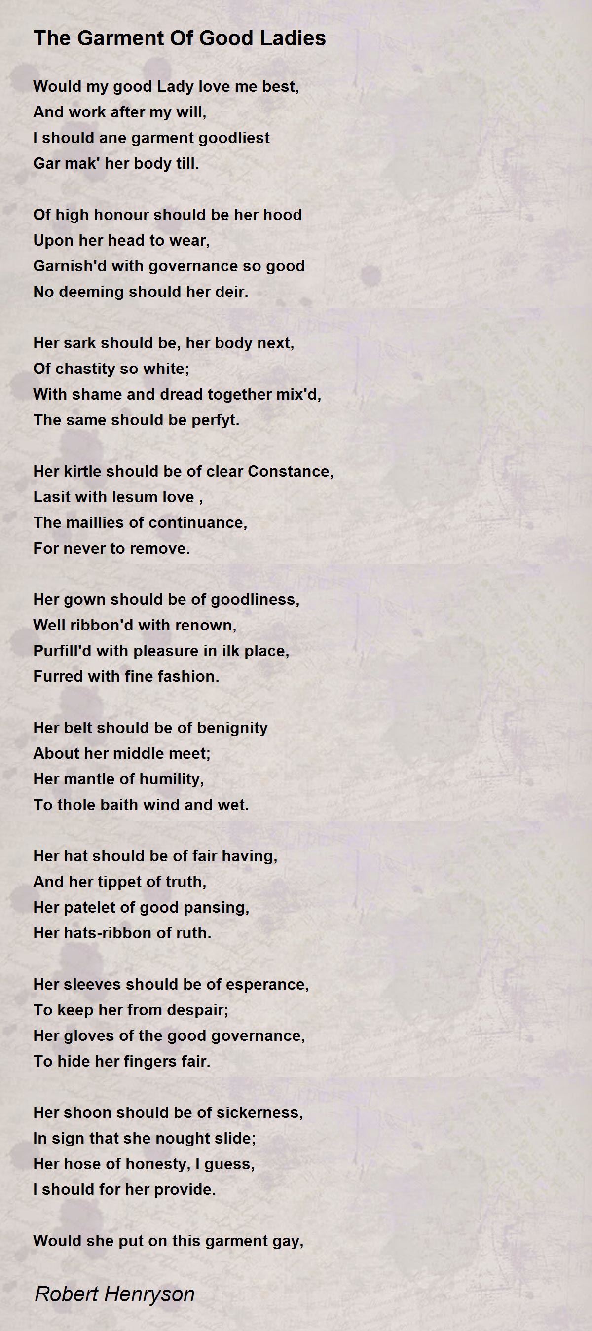 The Garment Of Good Ladies The Garment Of Good Ladies Poem by Robert