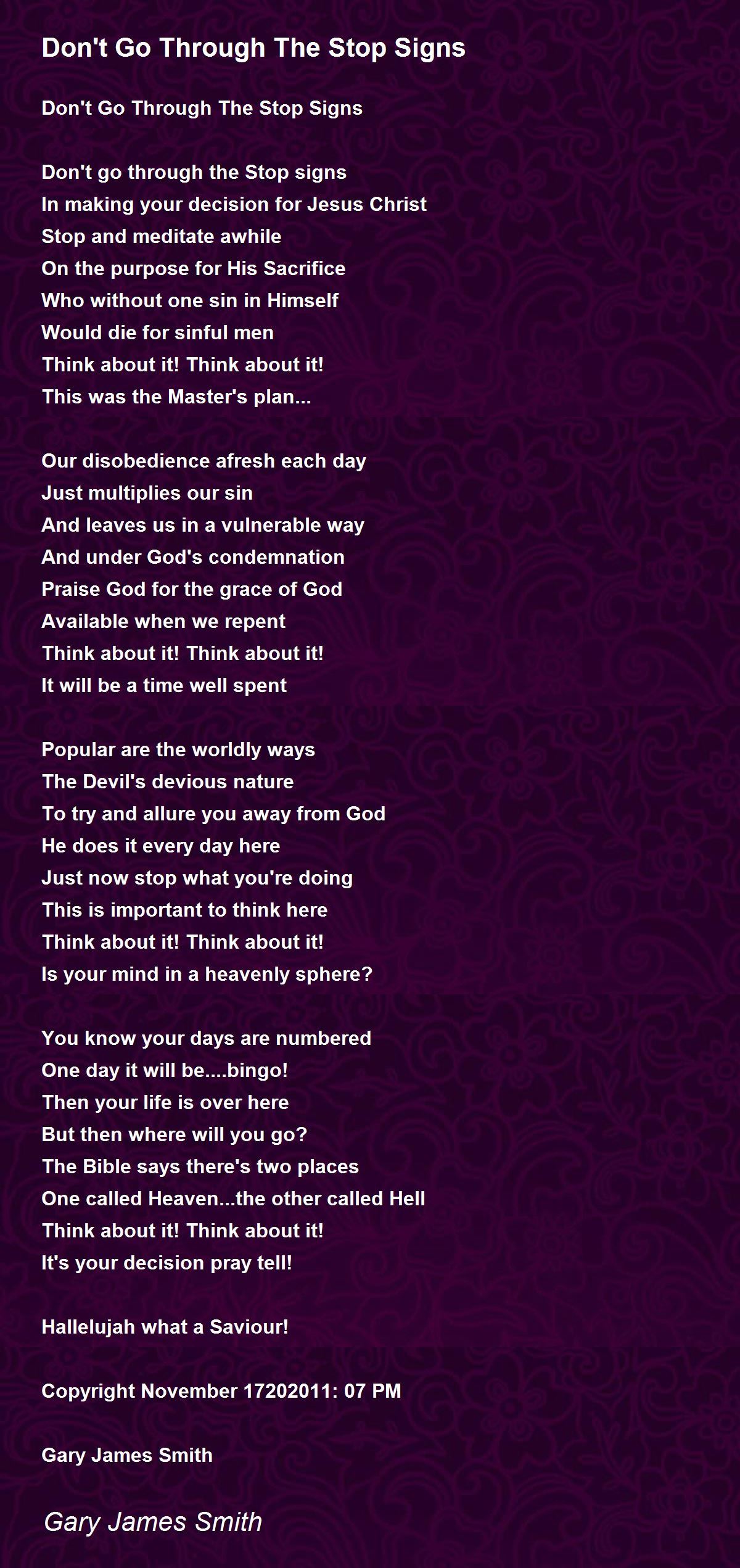 Don't Go Through The Stop Signs Don't Go Through The Stop Signs Poem