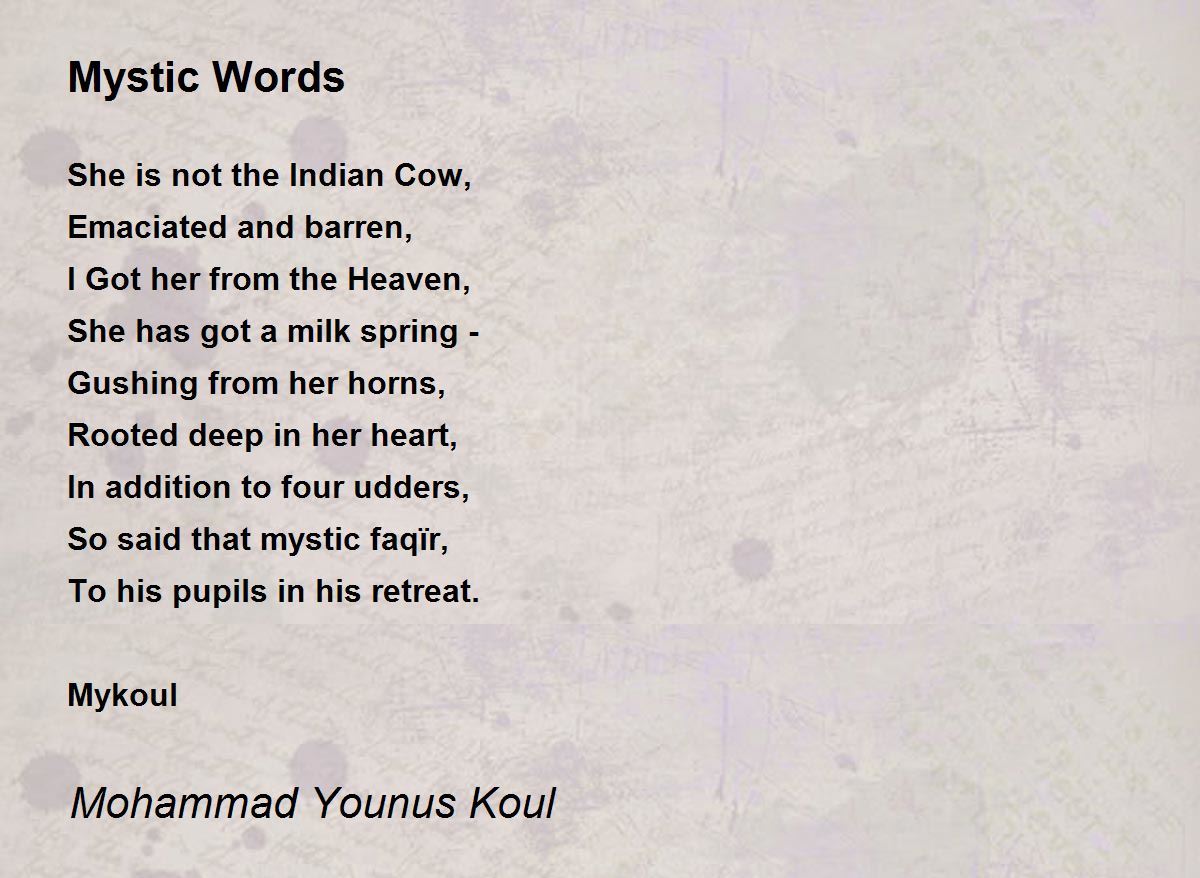 Mystic Words Poem by Mohammad Younus Poem Hunter