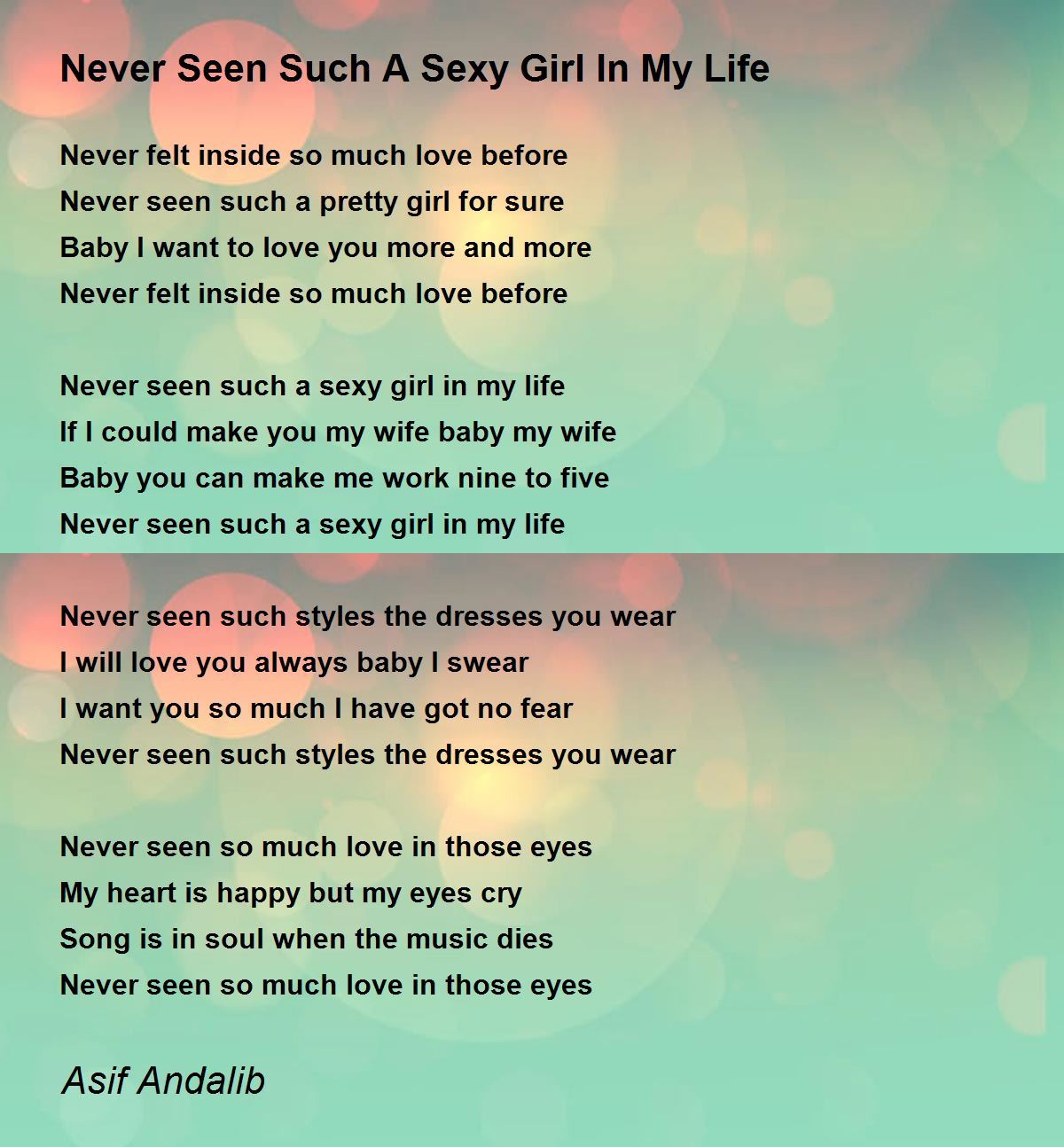 Never Seen Such A Sexy Girl In My Life poem is from Asif Andalib poems. 